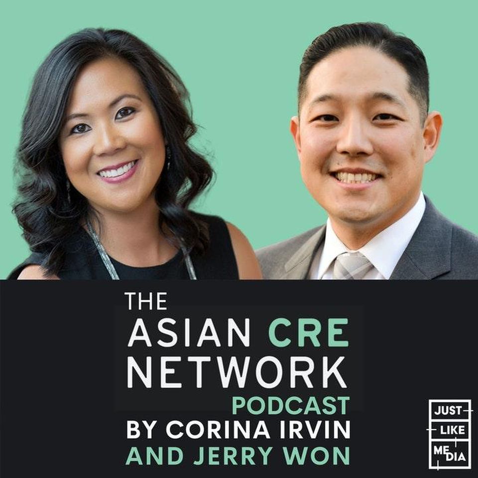 Corina Irvin and Jerry Won, hosts of the Asian CRE Network Podcast and co-founders of the Asian CRE networking group.