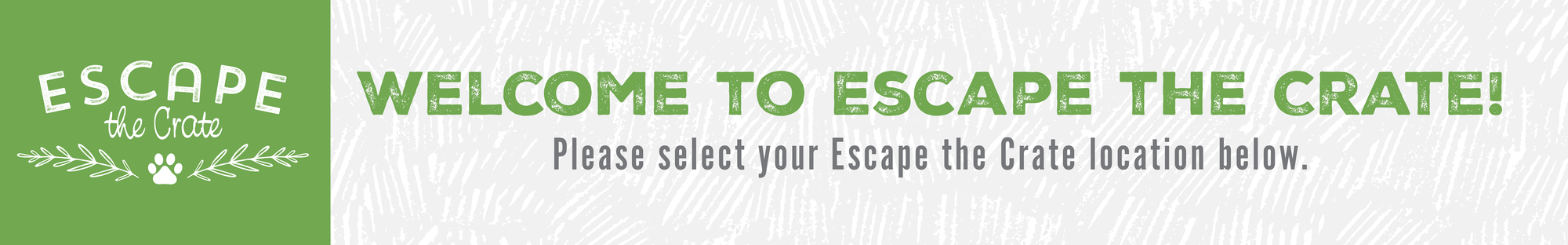 welcome to escape the crate